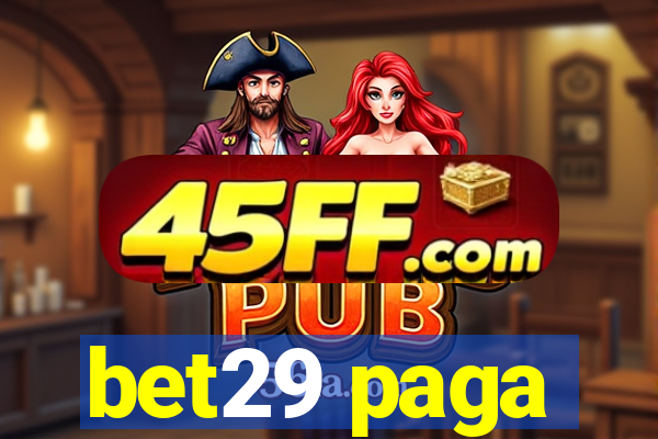 bet29 paga